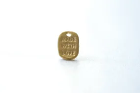 Matte Vermeil Wholesale Gold MADE WITH LOVE Wording Charm - small made with love handmade charm, tiny made with love, Vermeil Charms